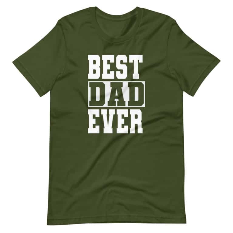 Ts For Dad Best Dad Ever T Shirt 8343