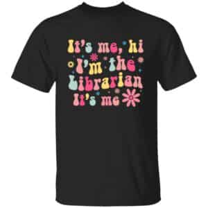 I'm The Librarian T-Shirt