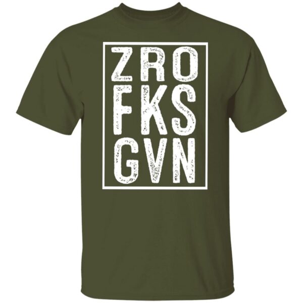 Zero Fucks Given T-Shirt - Image 3