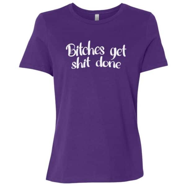 Bitches Get Shit Done Women's T-Shirt - Image 3