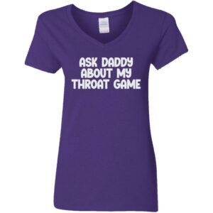 women's purple ask daddy about my throat game t-shirt